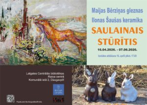 Maijas Bērziņas un Ilonas Šaušas darbu izstāde “Saulainais stūrītis”