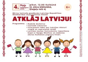 Bērnu izzinošs pasākums Latvijas Republikas Neatkarības atjaunošanas dienai “Atklāj Latviju!”