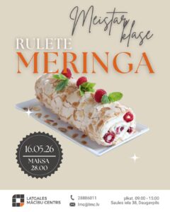 Meistarklase “Rulete Meringo” Latgales mācību centrā