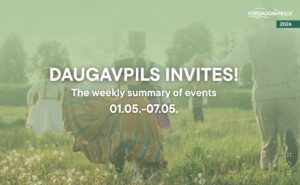 Events in Daugavpils from May 1 to May 7