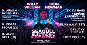 Lielākais elektroniskās mūzikas notikums Latgalē! SEAGULL FESTIVAL 2026: John Newman & Willy Wiliam un Baltijas Top DJ