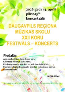 Daugavpils reģiona mūzikas skolu XXII Koru festivāls – koncerts Staņislava Broka Daugavpils Mūzikas vidusskolā