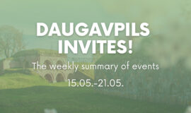 Events in Daugavpils from May 15 to May 21