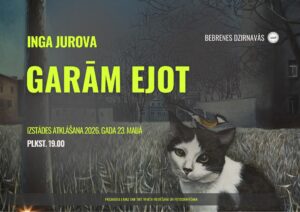 Ingas Jurovas personālizstāde “Garām ejot”