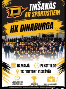TIKŠANĀS AR HK “DINABURGA” SPORTISTIEM