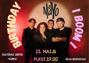 Grupas “MaYo” koncerts “Birthday boom”