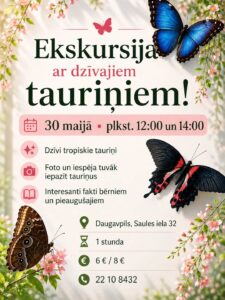 Ekskursija tauriņu studijā “Fly.Fly.lv”