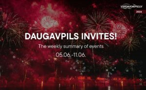 Events in Daugavpils from June 5 to June 11