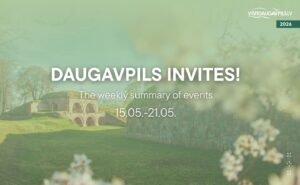 Events in Daugavpils from May 15 to May 21