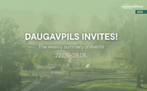 Events in Daugavpils from May 22 to May 28