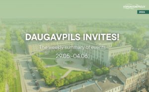 Events in Daugavpils from May 29 to June 4