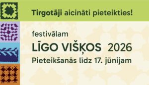 Aicinām tirgotājus, amatniekus un mājražotājus piedalīties festivālā “Līgo Višķos 2026”