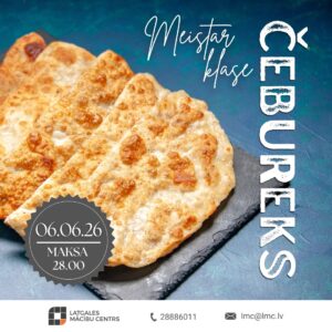 Meistarklase “Čebureks”