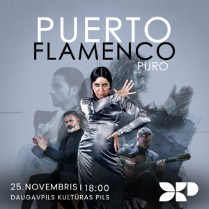 SPĀNIJAS FLAMENKO DAUGAVPILĪ I PUERTO FLAMENCO “PURO” I Avangarda flamenko deju trupa no Seviļas