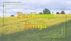 Kultūras pasākumi jūnijā Augšdaugavas novadā