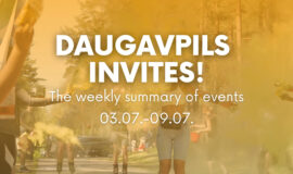 Events in Daugavpils from 3 to 9 July