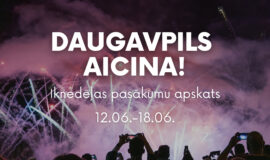 Pasākumi Daugavpilī 12.06.-18.06.2026.