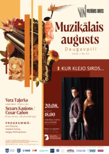 MUZIKĀLAIS AUGUSTS DAUGAVPILĪ 2026 | koncertprogramma “Kur klejo sirds…”