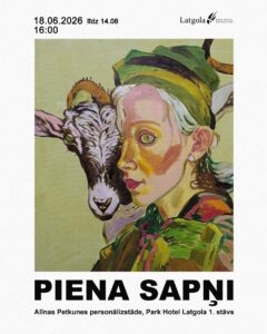 Alīnas Petkunes izstāde “Piena sapņi”