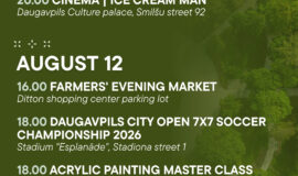 Events in Daugavpils from August 7 to 13