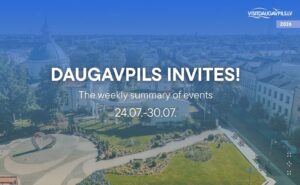Events in Daugavpils from 24 to 30 July