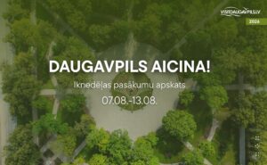 Pasākumi Daugavpilī 07.08.-13.08.2026.