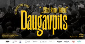 Daugavpilī augustā notiks brīvdabas īsfilmu festivāla “… glāzi kino, lūdzu!” seanss