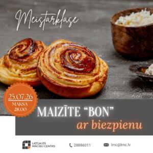 Meistarklase “Maizīte “BON” ar biezpienu”