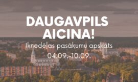 Pasākumi Daugavpilī 04.09.-10.09.2026.