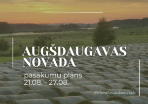 Pasākumi Augšdaugavas novadā 21.08. – 27.08.