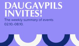 Events in Daugavpils from October 2 to October 8