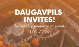 Events in Daugavpils from September 11 to 17