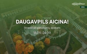 Pasākumi Daugavpilī 18.09.-24.09.2026.