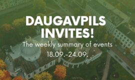 Events in Daugavpils from September 18 to 24