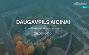 Pasākumi Daugavpilī 25.09.-01.10.2026.