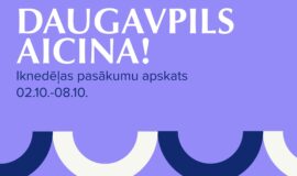 Pasākumi Daugavpilī 02.10.-08.10.2026.
