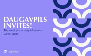 Events in Daugavpils from October 2 to October 8