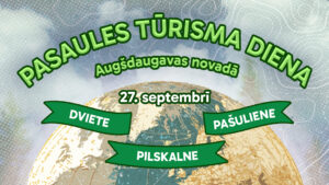 Pasaules Tūrisma diena Augšdaugavas novadā