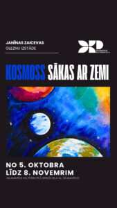 Janīnas Zaicevas gleznu izstāde „Kosmoss sākas ar Zemi”