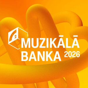 MUZIKĀLĀ BANKA 2026 / Finālšova ĢENERĀLMĒĢINĀJUMS