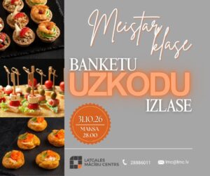 Meistarklase “Uzkodu izlase”