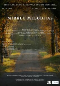 Koncerts “Mirkļu melodijas” Staņislava Broka Daugavpils Mūzikas vidusskolas kamerzālē